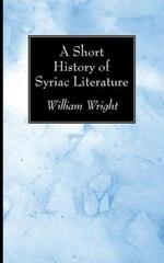 A Short History of Syriac Literature
