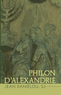 Philon d'Alexandrie - Jean Danielou - cover