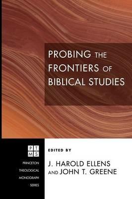 Probing the Frontiers of Biblical Studies - cover
