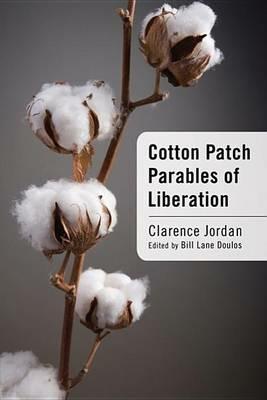 Cotton Patch Parables of Liberation - Clarence Jordan - cover