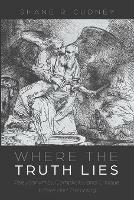 Where the Truth Lies - Shane R Cudney - cover