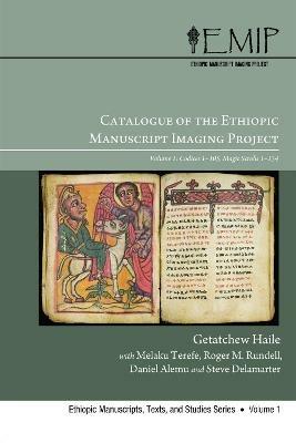 Catalogue of the Ethiopic Manuscript Imaging Project - Getatchew Haile,Melaku Terefe,Roger M Rundell - cover
