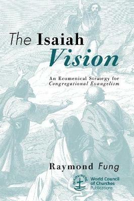 The Isaiah Vision - Raymond Fung - cover