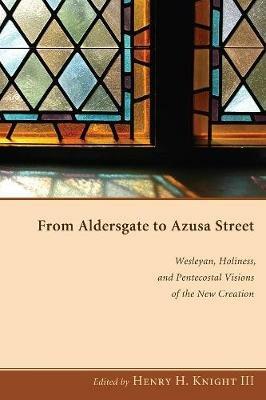 From Aldersgate to Azusa Street - cover