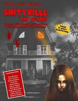 Amityville And Beyond: The Lore Of The Poltergeist - Sean Casteel,Shawn Robbins,Paul Eno - cover