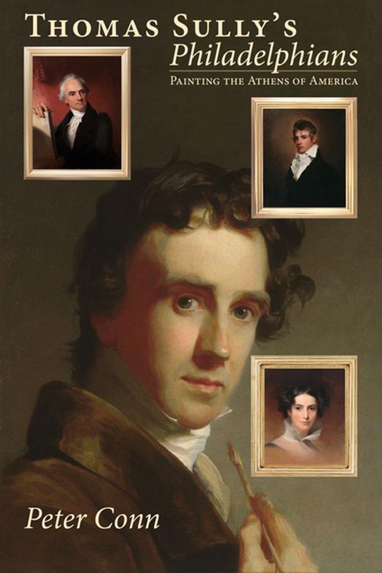 Thomas Sully’s Philadelphians
