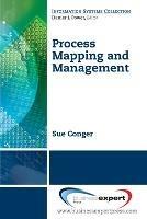 Process Mapping and Management - Sue Conger - cover