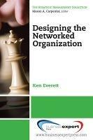 Designing the Networked Organization: Independence, Community and Sharing