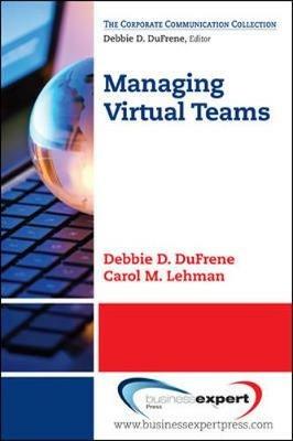 Communication Strategies for Virtual Teams - Debbie D. DuFrene,Carol M. Lehman - cover