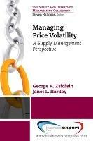 Managing Commodity Price Risk: A Supply Chain Perspective - George A. Zsidisin,Janet L. Hartley - cover