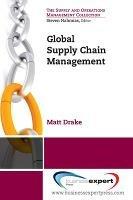 Global Supply Chain Management - Matt Drake - cover
