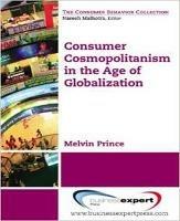 Consumer Cosmopolitanism in the Age of Globalization - Melvin Prince - cover