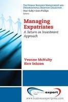 Managing Expatriates - Yvonne McNulty,Kerr Inkson - cover