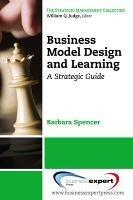 Business Model Design and Learning - Barbara Spencer - cover