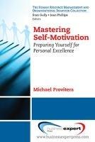 Mastering Self-Motivation - Michael Provitera - cover