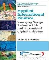 Applied International Finance: Managing Foreign Exchange Risk and International Capital Budgeting - Thomas J. O'Brien - cover
