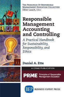 Responsible Management Accounting and Controlling: A Practical Handbook for Sustainability, Responsibility, and Ethics - Daniel A. Ette - cover