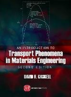 An Introduction to Transport Phenomena In Materials Engineering, 2nd ed