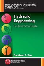 Hydraulic Engineering: Fundamental Concepts