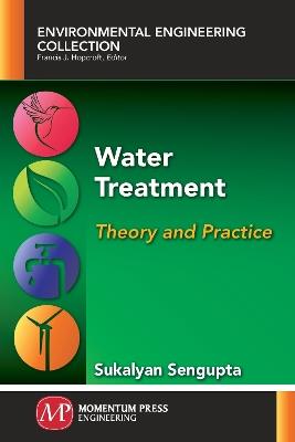 Water Treatment: Theory and Practice - Sukalyan Sengupta - cover