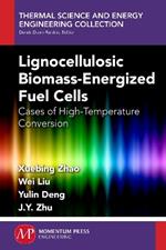 Lignocellulosic Biomass-Energized Fuel Cells: Cases of High-Temperature Conversion