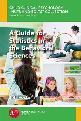 A Guide for Statistics in the Behavioral Sciences - Jeff Foster - cover