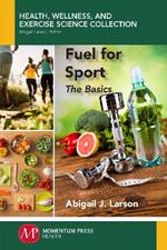 Fuel for Sport: The Basics