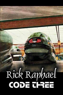 Code Three by Rick Raphael, Science Fiction, Adventure - Rick Raphael - cover