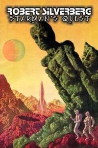 Starman's Quest by Robert Silverberg, Science Fiction, Adventure, Space Opera - Robert Silverberg - cover