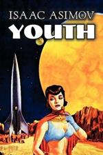 Youth by Isaac Asimov, Science Fiction, Adventure, Fantasy