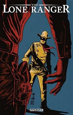 The Lone Ranger Volume 8: The Long Road Home - Ande Parks - cover