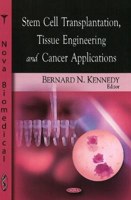 Stem Cell Transplantation, Tissue Engineering & Cancer Applications - cover