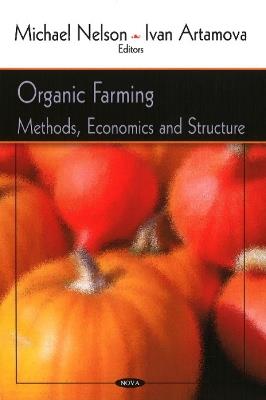 Organic Farming: Methods, Economics & Structure - cover