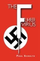 The Fuhrer Virus - Paul Schultz - cover