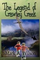 The Legend of Crawley Creek - Mark a Wilson - cover