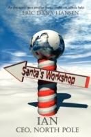 Ian, CEO, North Pole - Eric Dana Hansen - cover