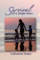Survival of a Single Mom - Catherine M Green - cover