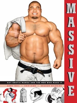 Massive: Gay Japanese Manga And The Men Who Make It - cover