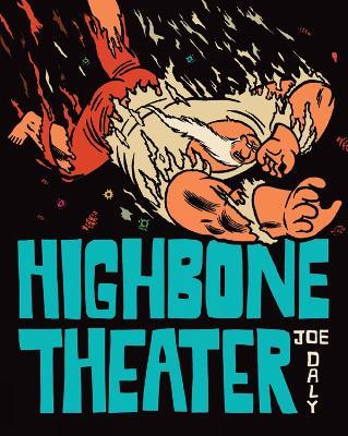Highbone Theater - Joe Daly - cover