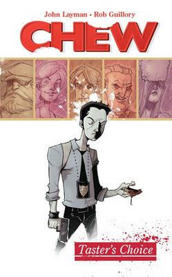 Chew Volume 1: Tasters Choice - John Layman - cover
