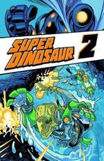 Super Dinosaur Volume 2