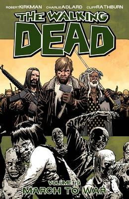 The Walking Dead Volume 19: March to War - Robert Kirkman - cover