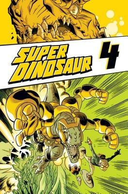 Super Dinosaur Volume 4 - Robert Kirkman - cover