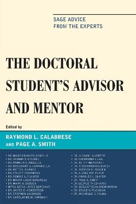 The Doctoral StudentOs Advisor and Mentor: Sage Advice from the Experts - cover
