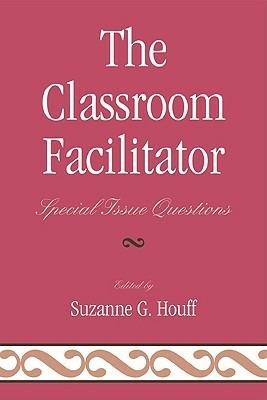 The Classroom Facilitator: Special Issue Questions - cover