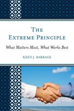 The Extreme Principle: What Matters Most, What Works Best