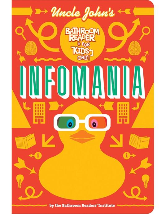 Uncle John's InfoMania Bathroom Reader For Kids Only! - Bathroom Readers' Institute - ebook