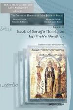 Jacob of Sarug's Homily on Jephthah's Daughter: Metrical Homilies of Mar Jacob of Sarug