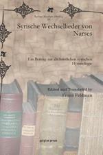 Syrische Wechsellieder von Narses: Ein Beitrag zur altchristlichen syrischen Hymnologie