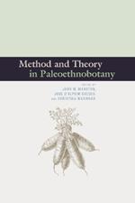 Method and Theory in Paleoethnobotany